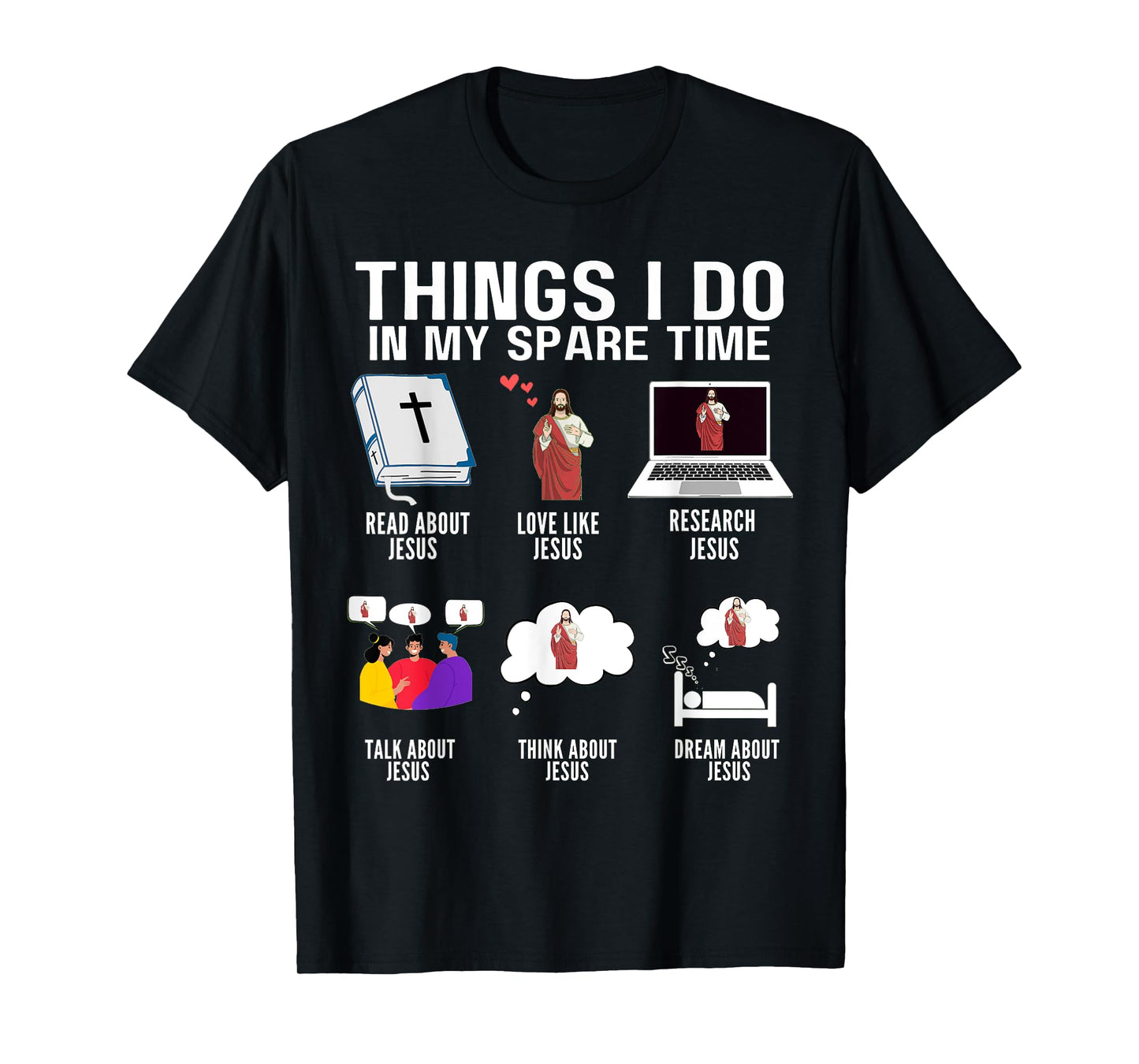 Things I Do in My Spare Time Christian Jesus Bible Faith T-Shirt