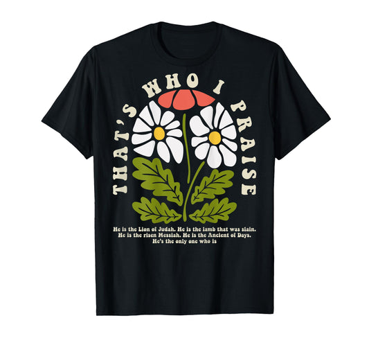 Brandon That's Who I Praise Jesus Christian Lake Merch T-Shirt