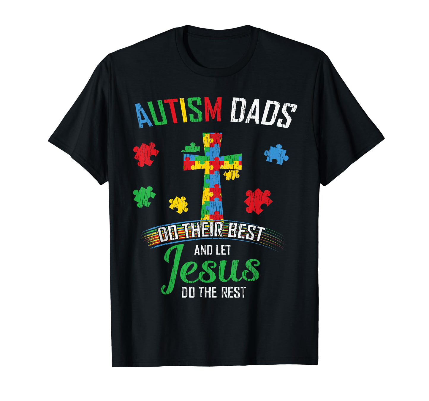 Autism Dad Son Father Autistic Kid Awareness Jesus Christian T-Shirt