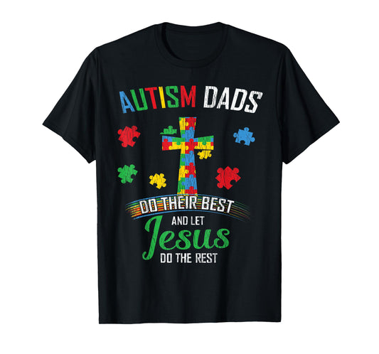 Autism Dad Son Father Autistic Kid Awareness Jesus Christian T-Shirt