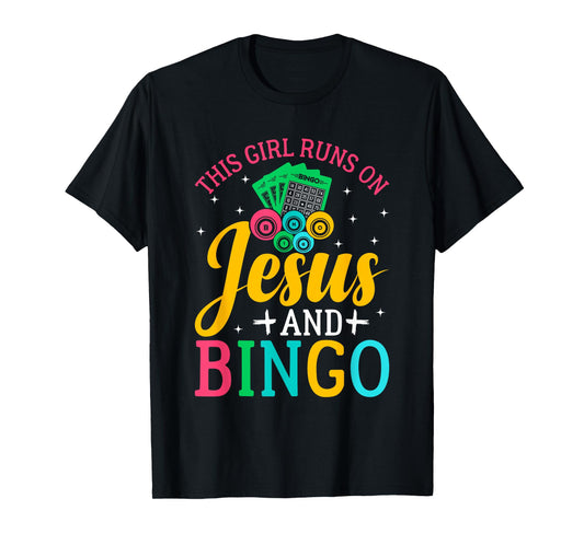 This girl runs on Jesus and bingo funny christian faith T-Shirt