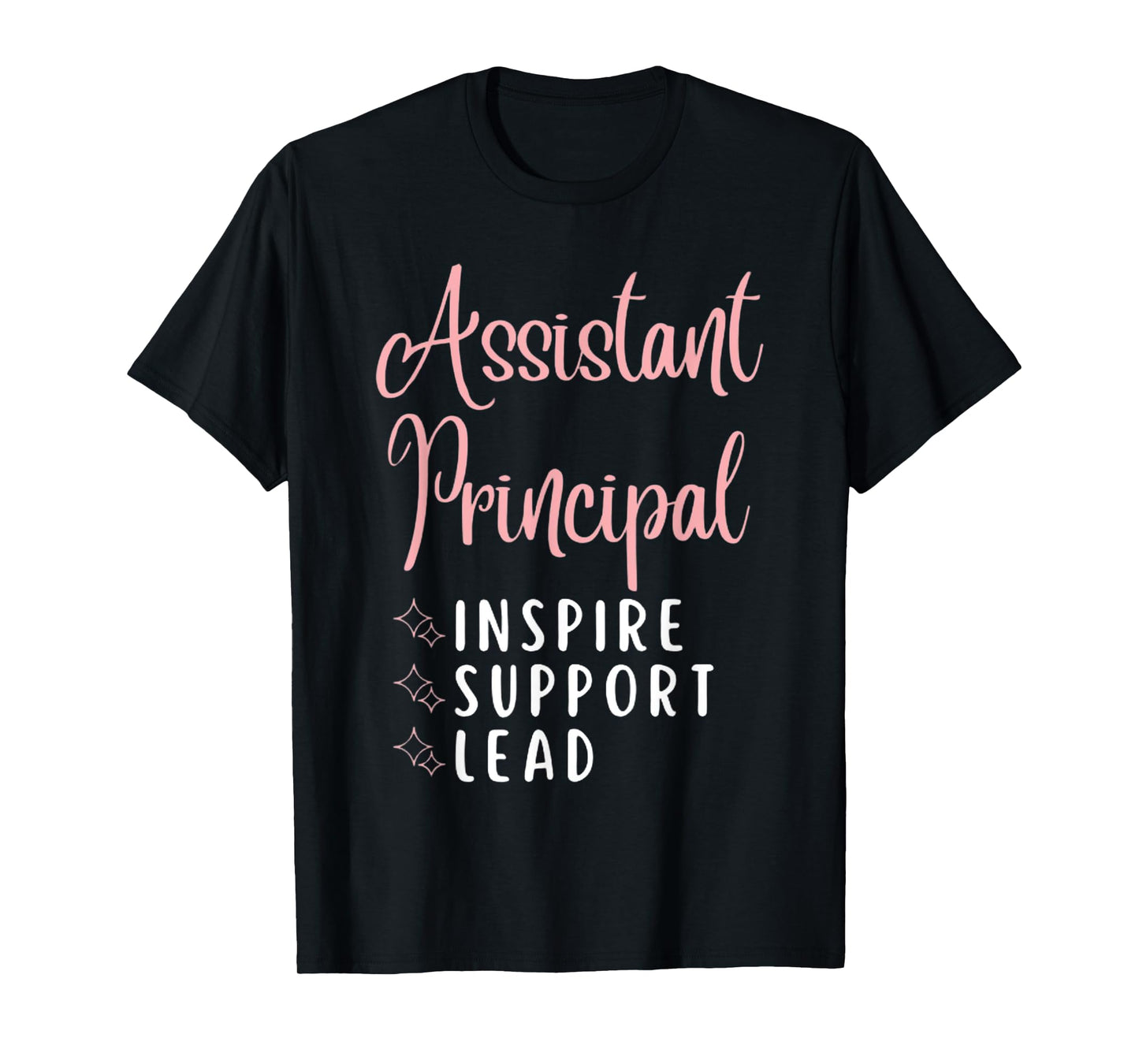 Assistant Principal Inspire Support Lead Funny School Admins T-Shirt