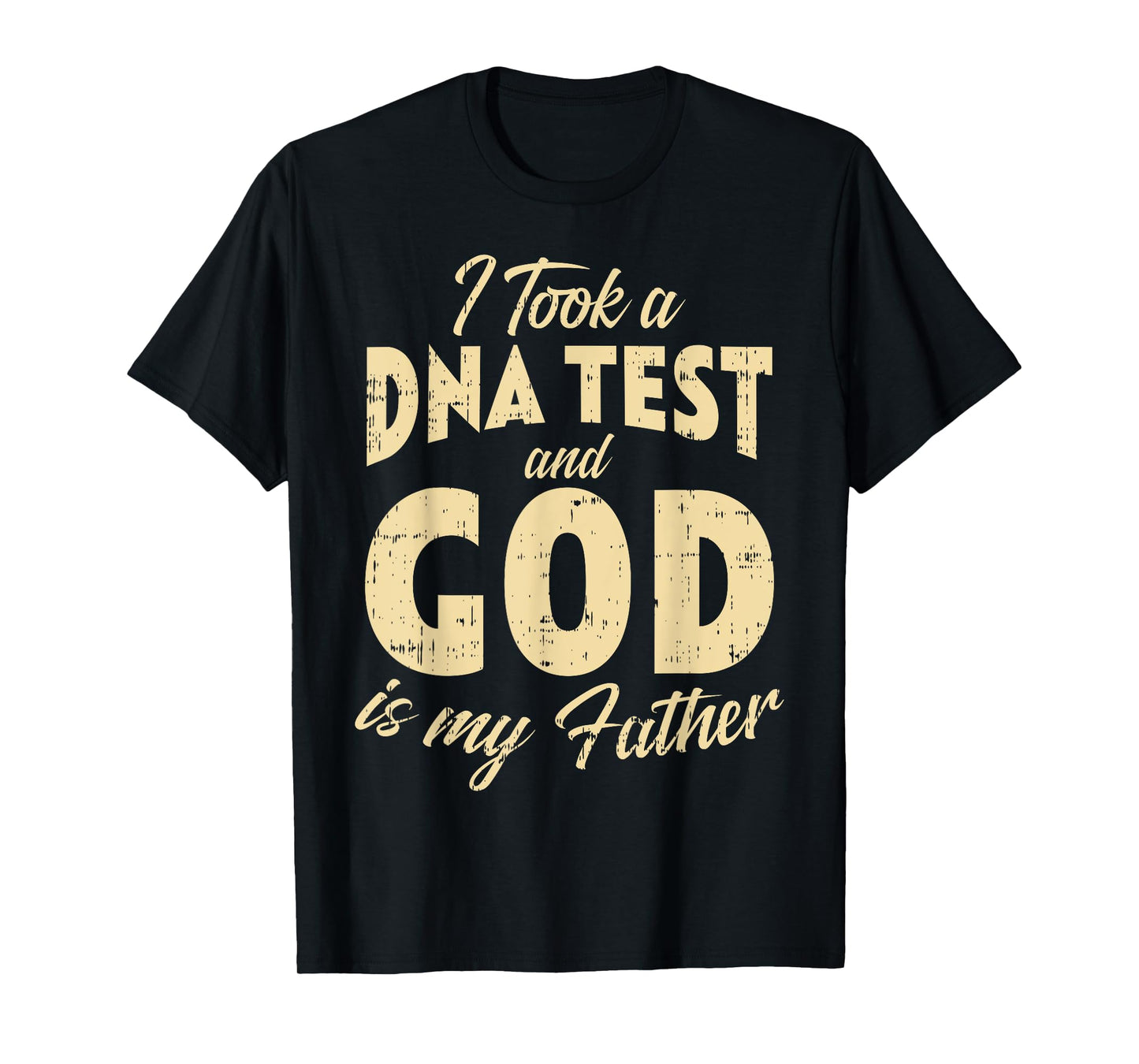 DNA Test God My Father Jesus Christ Religious Christian Gift T-Shirt
