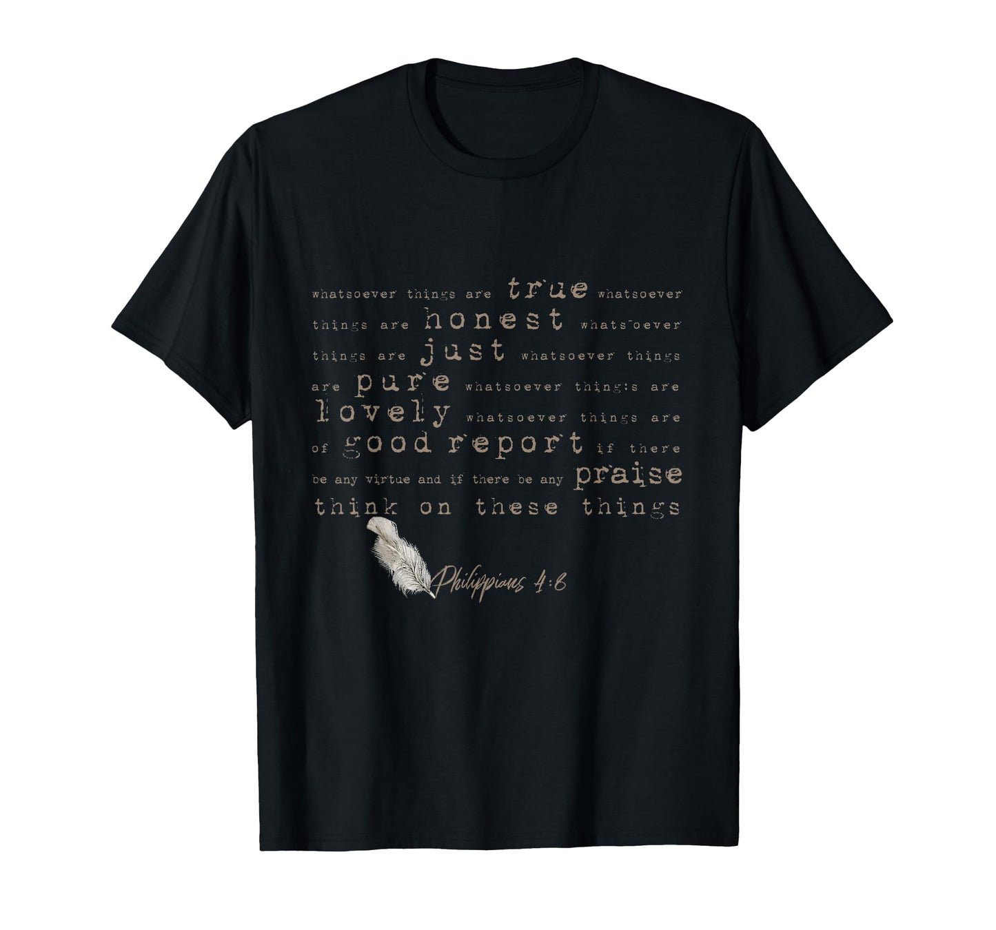Think On These Things (Philippians 4:8) Bible Verse T-Shirt T-Shirt