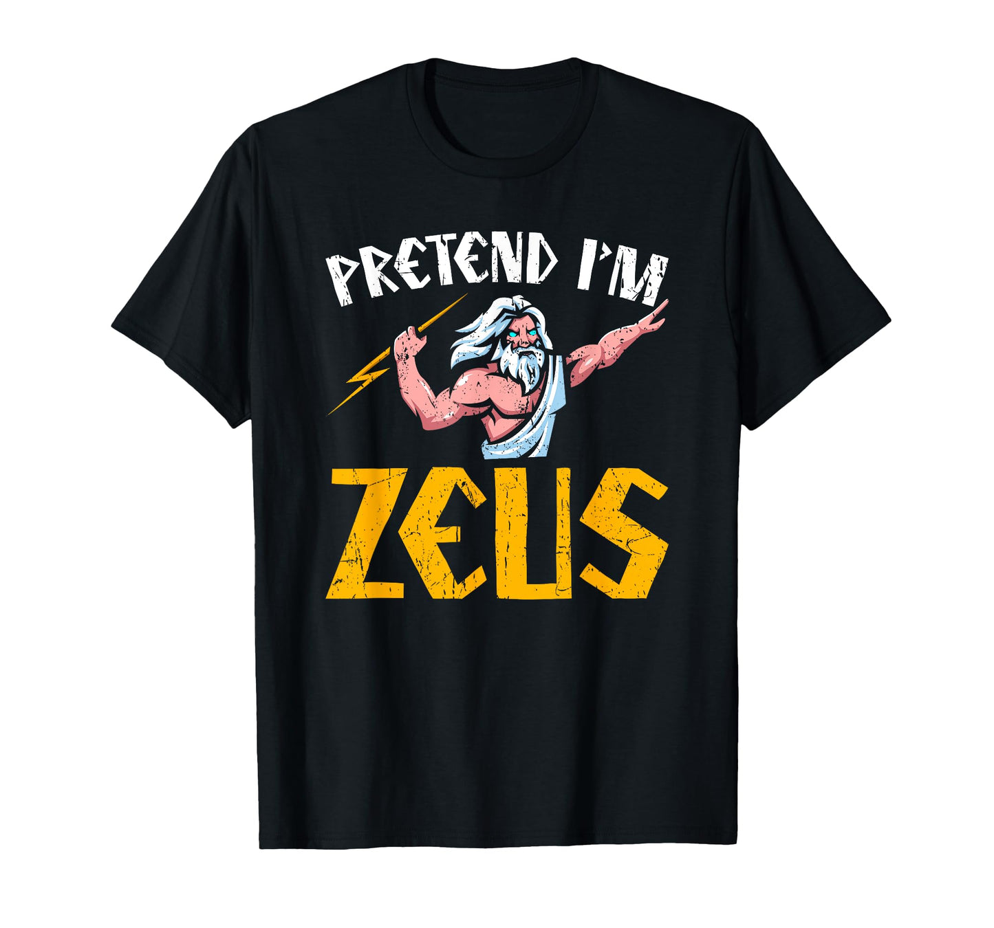 Pretend I'm Zeus Ancient Greece Gods Greek Mythology T-Shirt