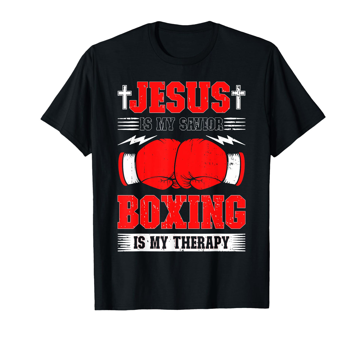 Jesus Is My Savior Boxing Is my Therapy Boxing Fighter T-Shirt