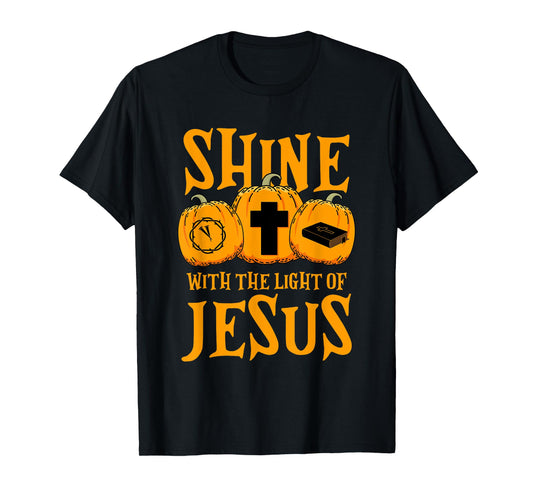 Shine With The Light Of Jesus Halloween Costume Christian T-Shirt