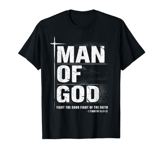 Man of God Christian Dad Bible Verse Timothy 6 11 Grunge T-Shirt