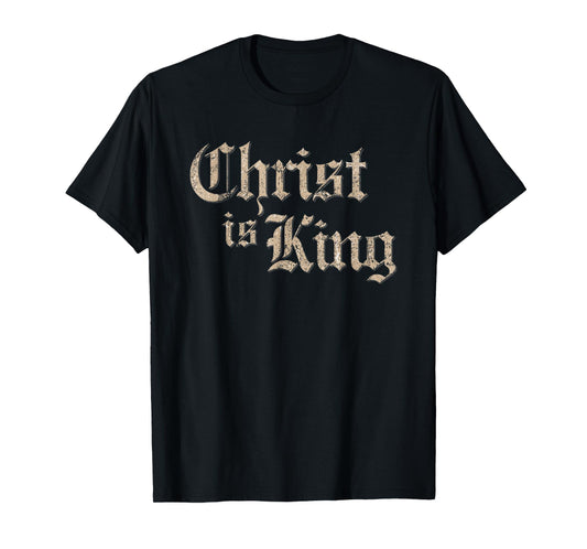 Vintage Christ Is King Jesus Christian Catholic Distressed T-Shirt
