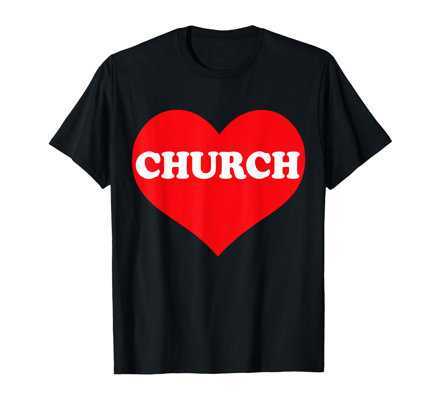 I Heart Church, I Love Church Custom T-Shirt