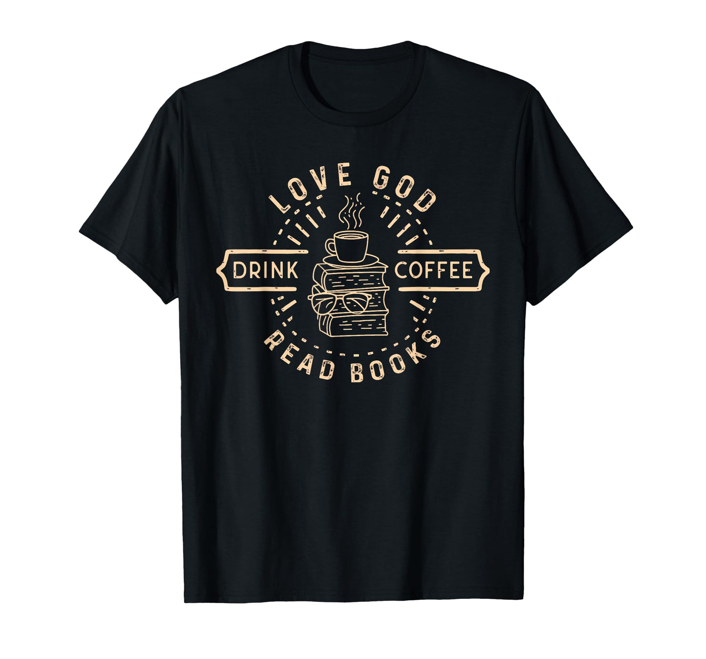 Love God Drink Coffee Read Books Lovers Vintage Christian T-Shirt