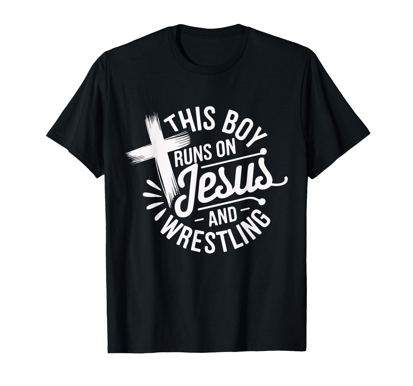 This Boy Runs on Jesus and Wrestling Christian Faith apparel T-Shirt