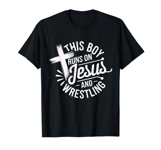 This Boy Runs on Jesus and Wrestling Christian Faith apparel T-Shirt