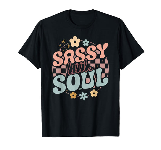 Sassy Little Girl Soul Funny Groovy sayings T-Shirt