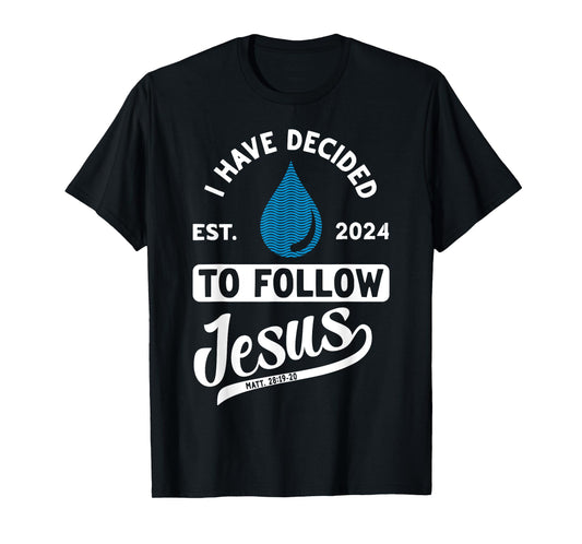 Christian Lovers I Decided Follow Jesus Faith Follow Jesus T-Shirt