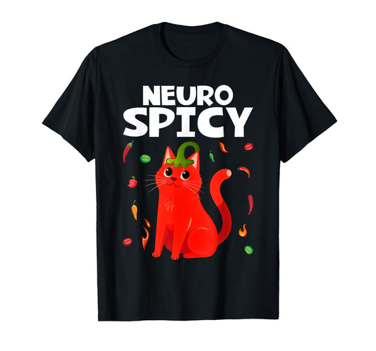 Neurospicy Funny Neurodivergent ADHD ASD Autism Cat Lover T-Shirt