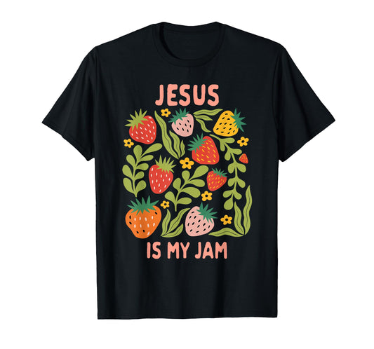 Christian Faith Religious Strawberry Jesus That Is My Jam T-Shirt