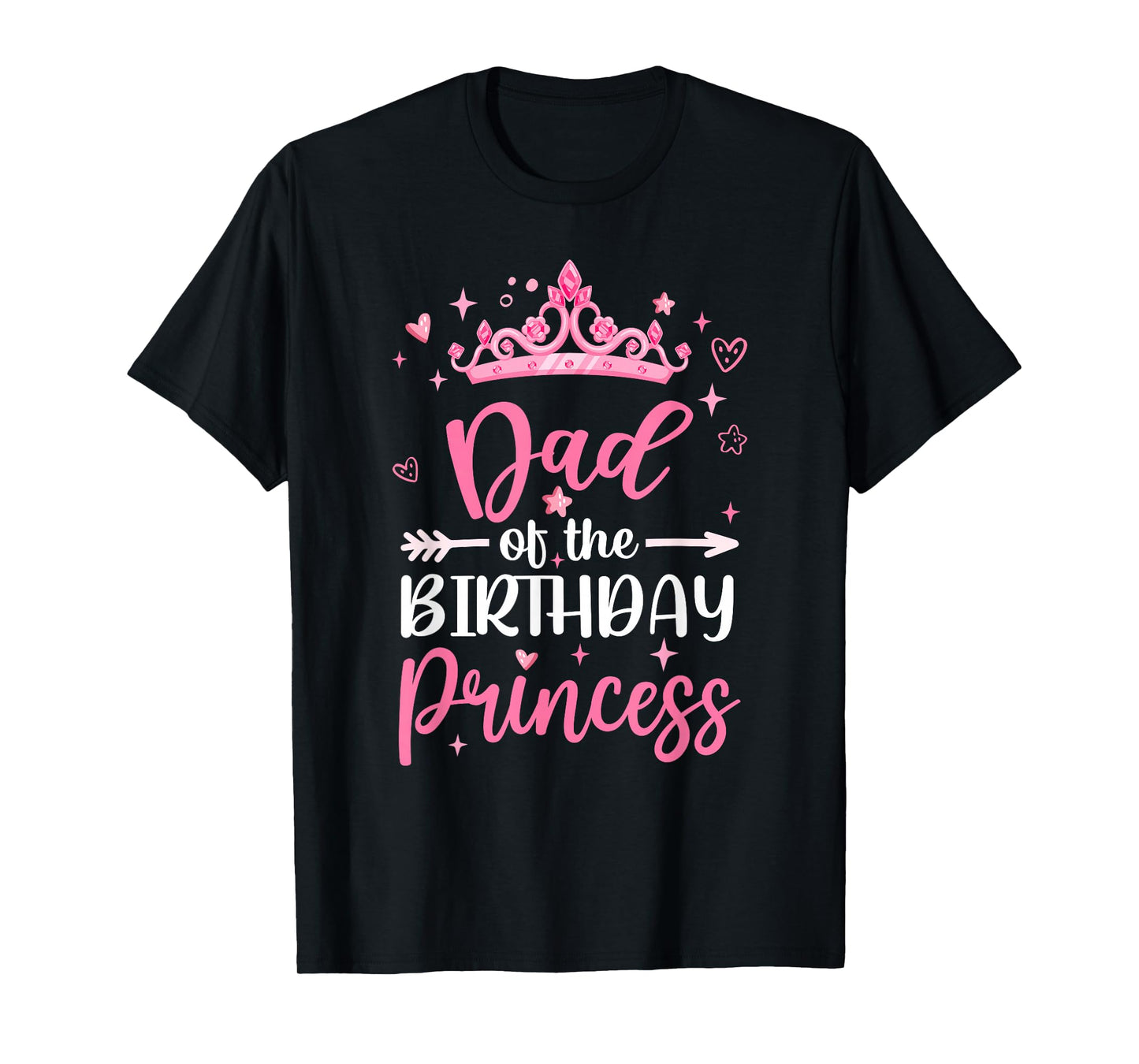 Dad Of The Birthday Princess Birthday Girl Kid Family T-Shirt