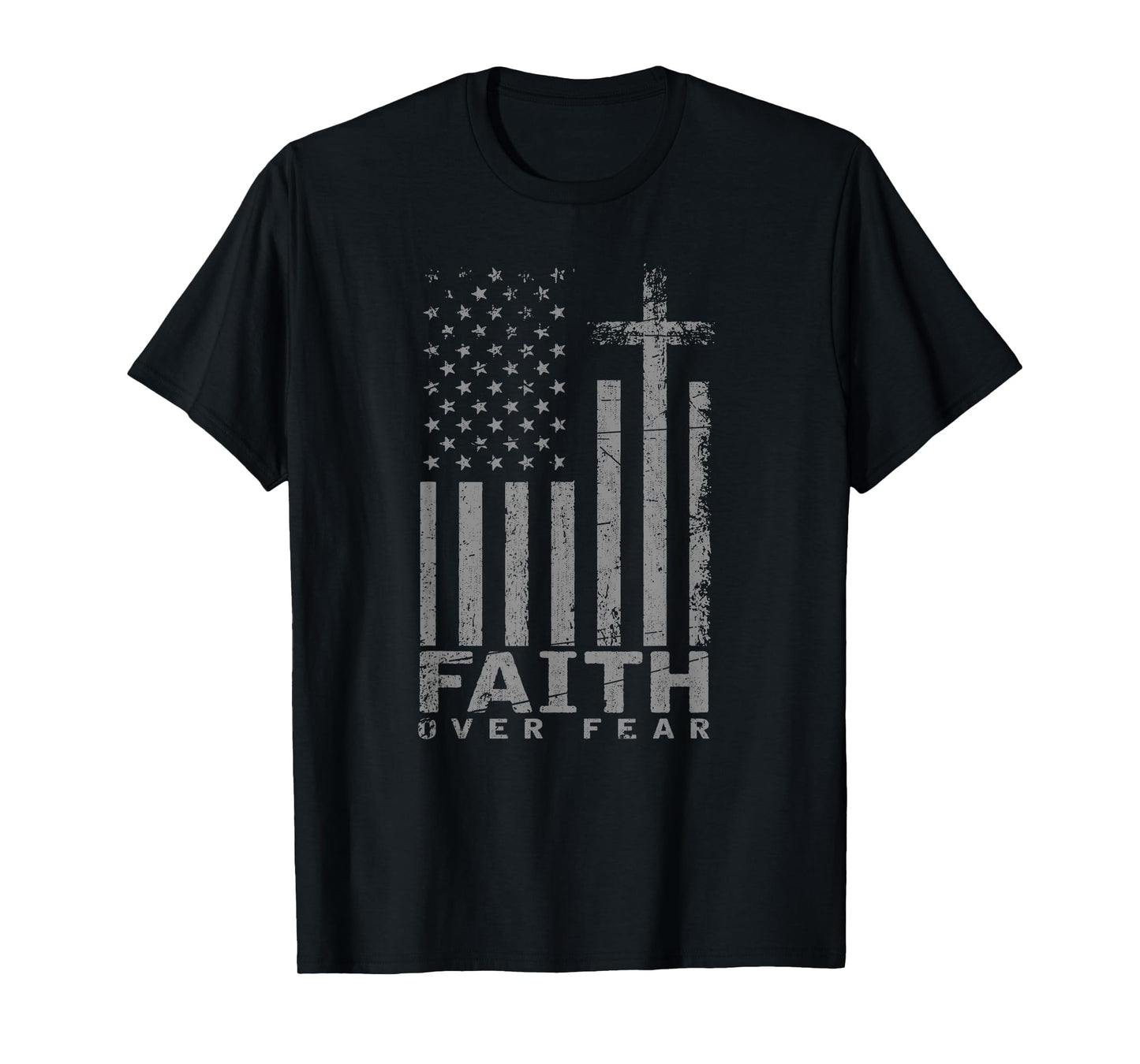USA Flag Patriotic American Gift Faith Over Fear Prayer T-Shirt