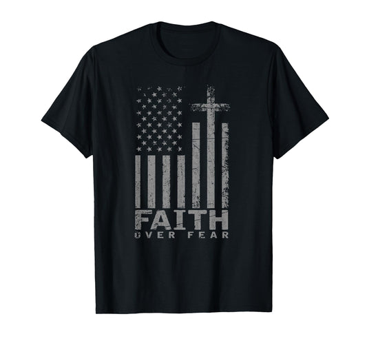 USA Flag Patriotic American Gift Faith Over Fear Prayer T-Shirt