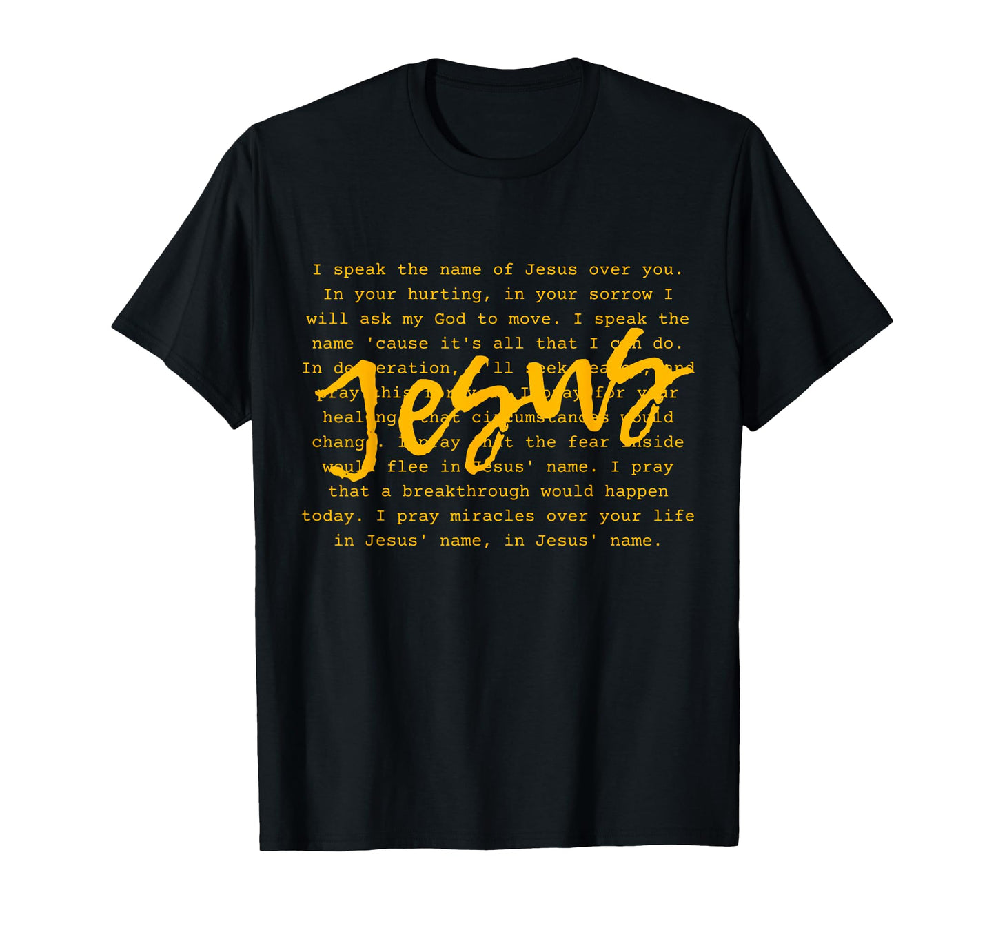 I Speak Name Of Jesus Christian Tee, Prayer To The Church T-Shirt