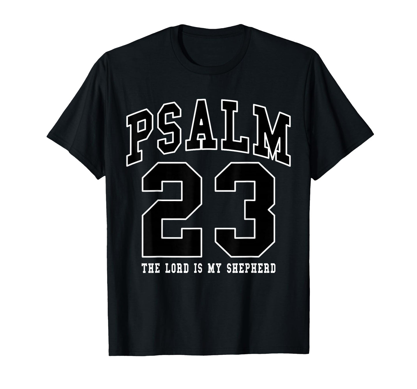 Psalm 23 The Lord is My Shepherd Christian Faith Women Men T-Shirt