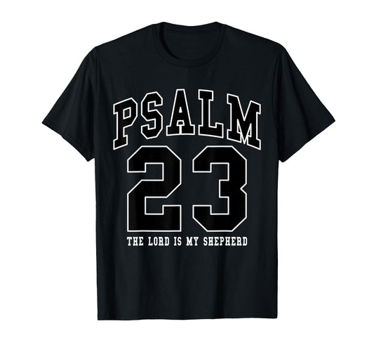 Psalm 23 The Lord is My Shepherd Christian Faith Women Men T-Shirt