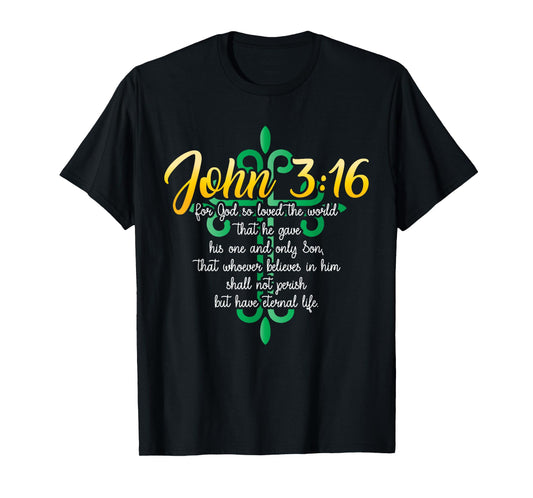 John 3:16 For God So Loved The World Christian T-Shirt