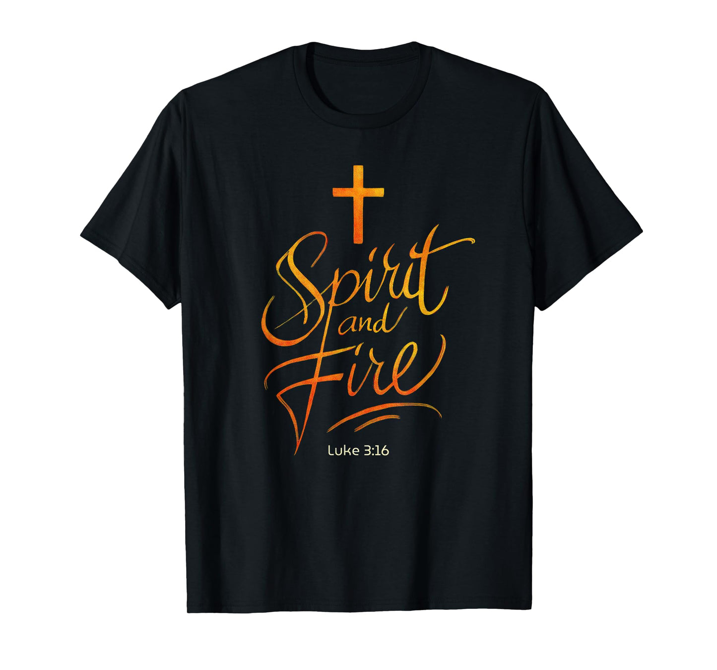 Holy Spirit & Fire Christian Cross of Jesus, Luke 3:16 Bible T-Shirt