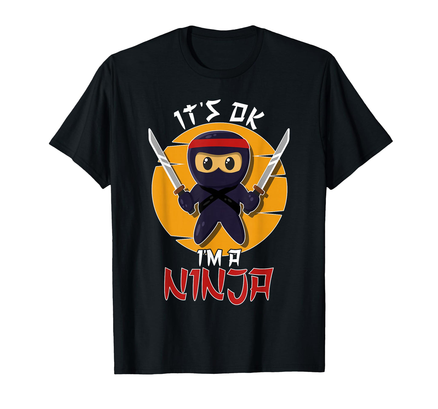 It's Ok I'm a Ninja Boys and Girls Ninja Cool Ninja T-Shirt