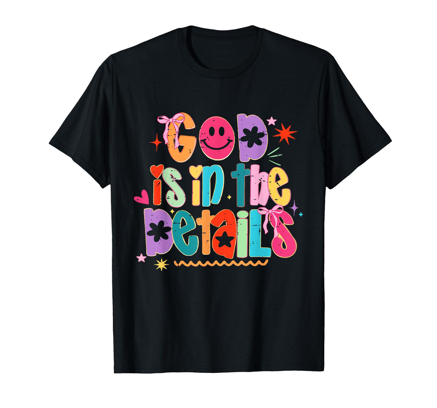 Coquette Bow Funny God Is In The Details Religious Christian T-Shirt