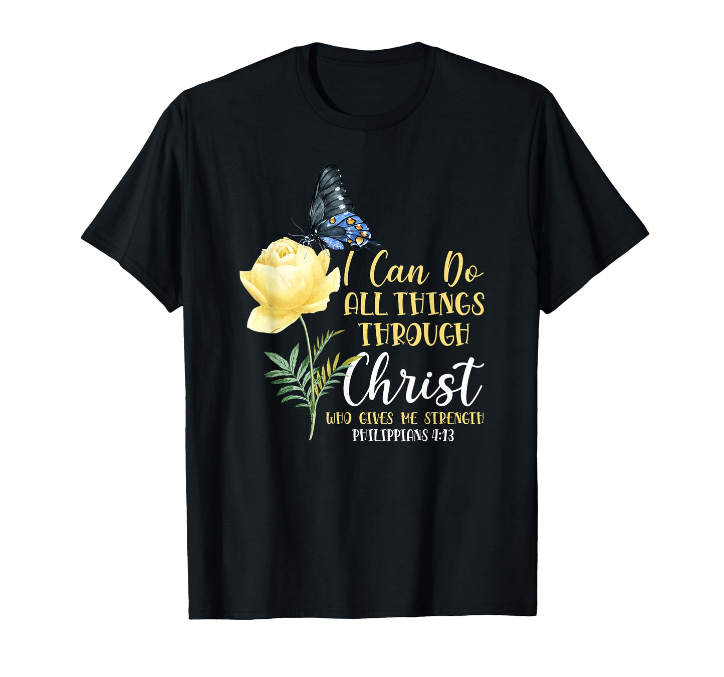 Christian Bible Verse Butterfly Flower Philippians 4:13 T-Shirt