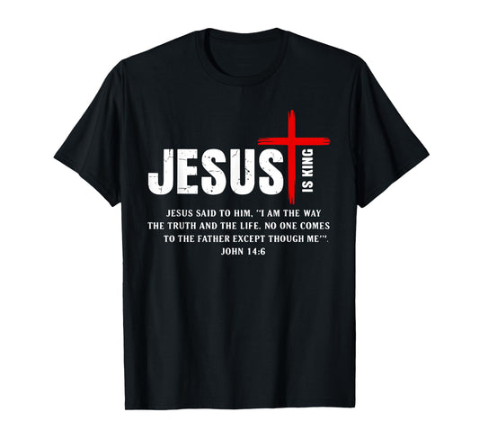 Jesus Is King John 14:6 Costume Jesus Christian T-Shirt