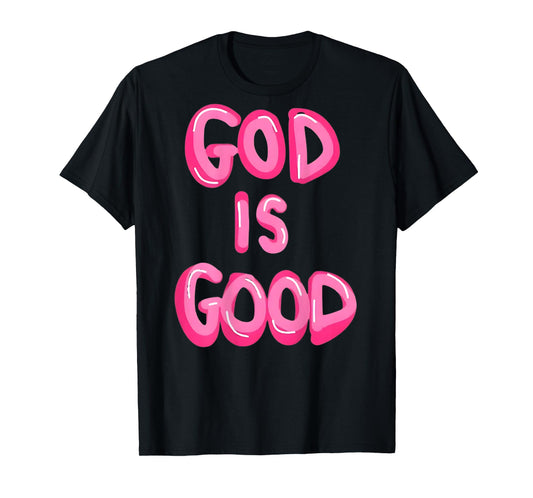 Faithful and Blessed Christian Apparel & Gifts God is Good Inspiring Faith Christian Design Unisex Adult T-Shirt