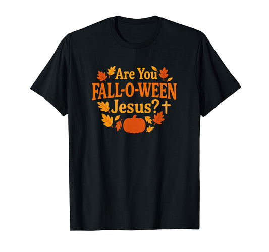 are You Fall-O-WEEN Jesus Christian Fall Pumpkin Design T-Shirt