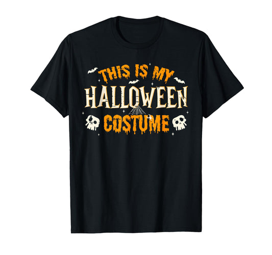 This is My Halloween Costume Men Women Funny Halloween 2025 T-Shirt