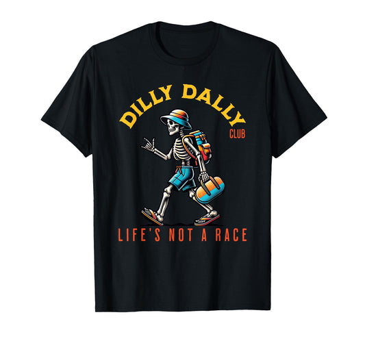 Dilly Dally Club | Fun Lazy T-Shirt