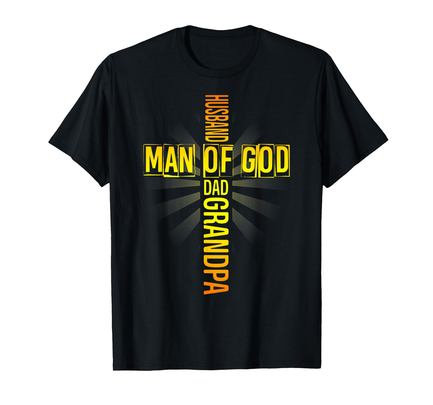 Mens Man Of God Husband Dad Grandpa Father's Day Religious Cross T-Shirt