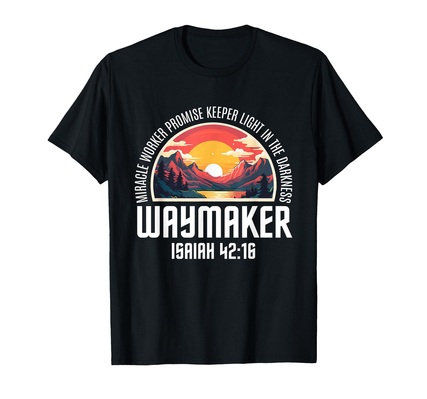 Waymaker Miracle Worker Promise Keeper Christian Bible Verse T-Shirt