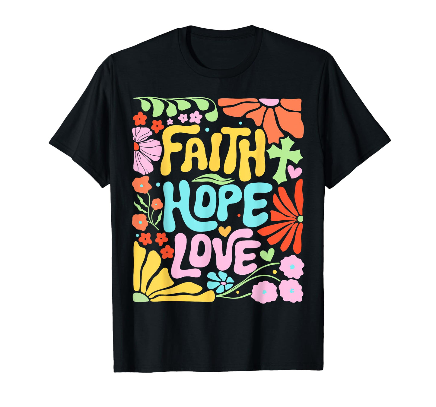 Religious Floral Christian Women Boho Flower Faith Hope Love T-Shirt