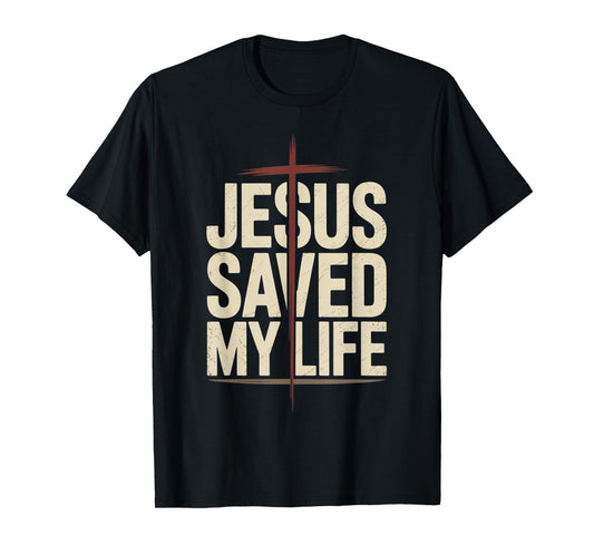 Jesus Saved My Life T-Shirt