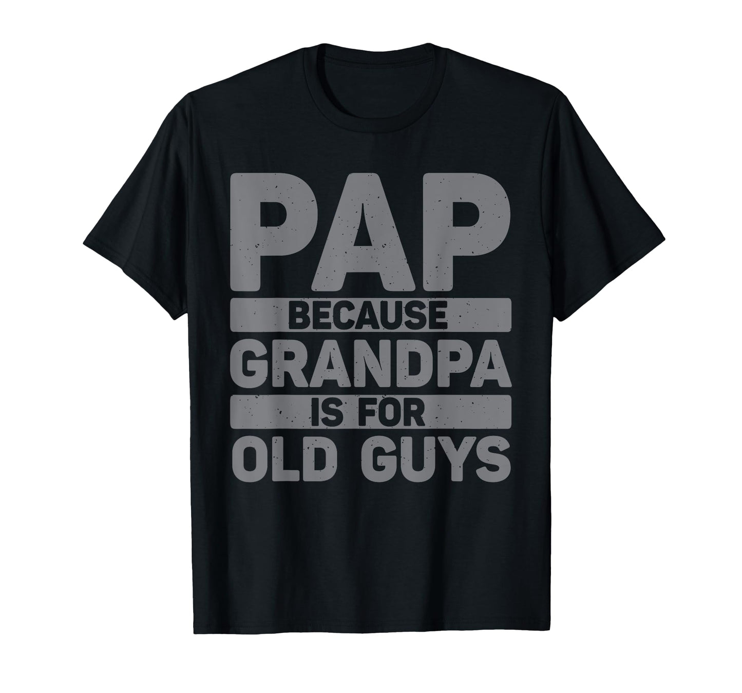 Funny Pap Design For Grandpa From Grandkids Father's Day Pap T-Shirt