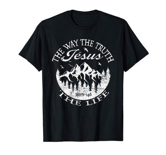 Jesus The Way Truth Life John 14:6 Bible Verse Christian T-Shirt