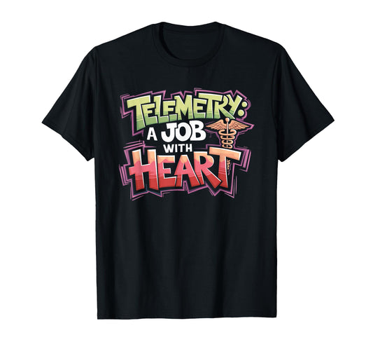 EKG Telemetry Tech Quotes Cardiac Nurse Nursing Technician T-Shirt