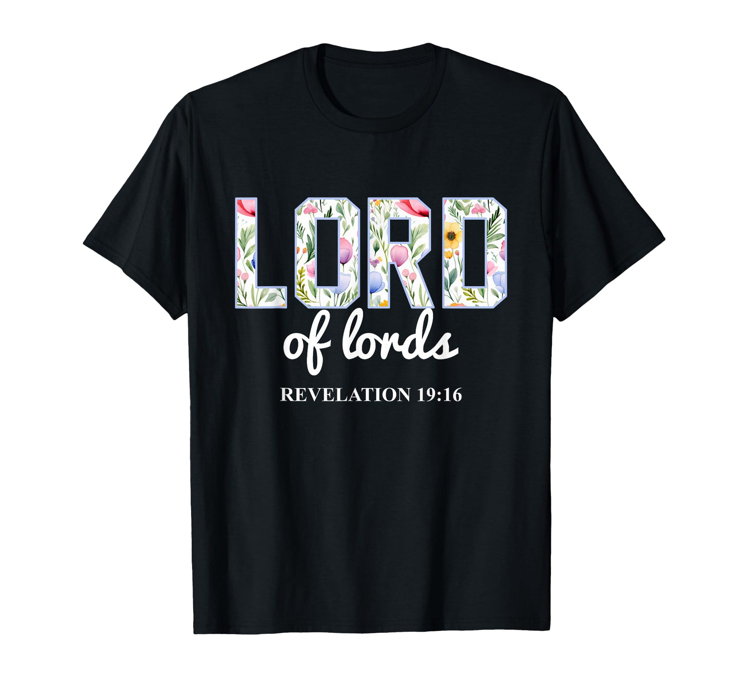 Lord of Lords Boho Floral Christian Bible Verse T-Shirt