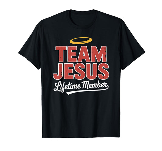 Christians Bible Religious Team Jesus Lifetime Member T-Shirt
