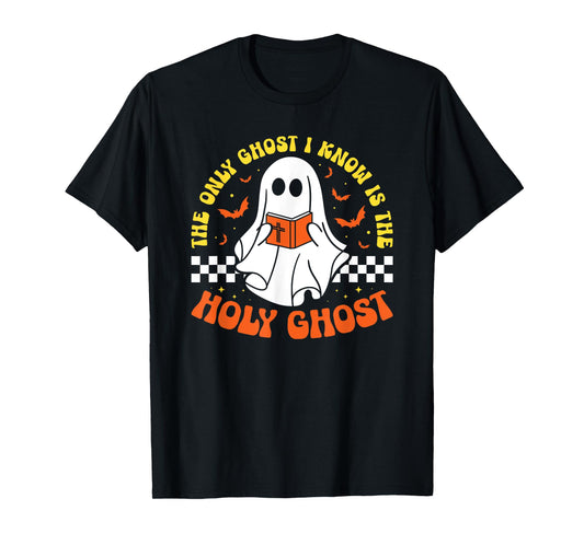 Halloween The Only Ghost I Know Is The Holy Ghost Christian T-Shirt