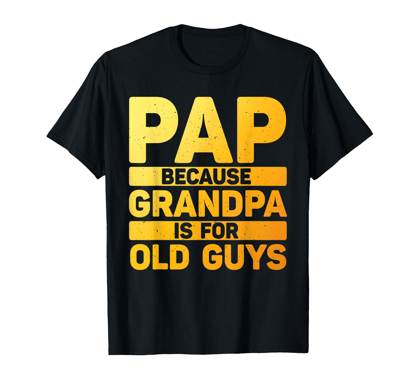 Funny Pap Design For Grandpa From Grandkids Father's Day Pap T-Shirt