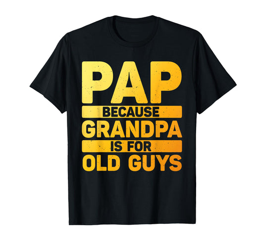 Funny Pap Design For Grandpa From Grandkids Father's Day Pap T-Shirt