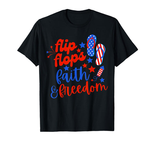 Flip Flops Faith And Freedom Fireworks 4th Of July Us Flag T-Shirt for Women Men